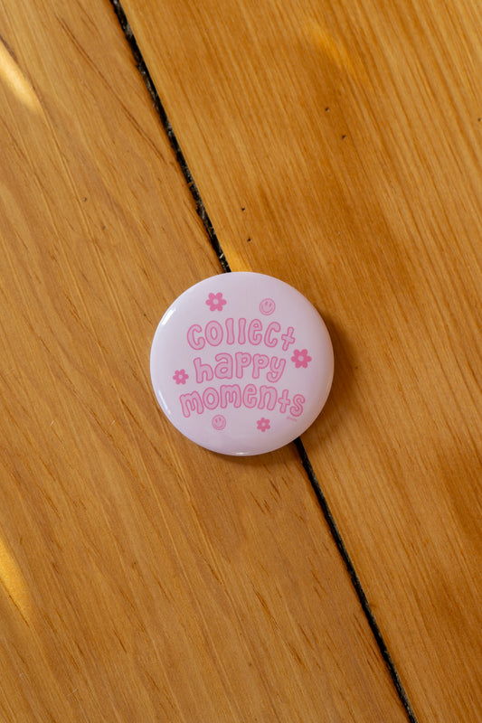 Collect Happy Moments Button Pin