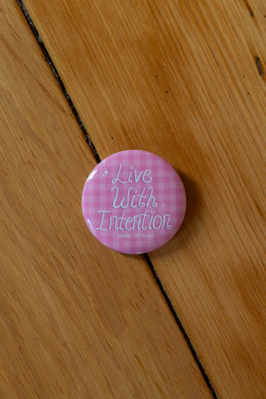 Live With Intention Button Pin